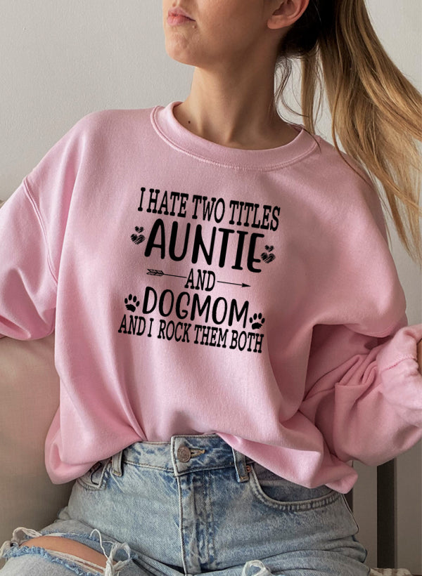 Auntie & Dogmom Sweat Shirt-4