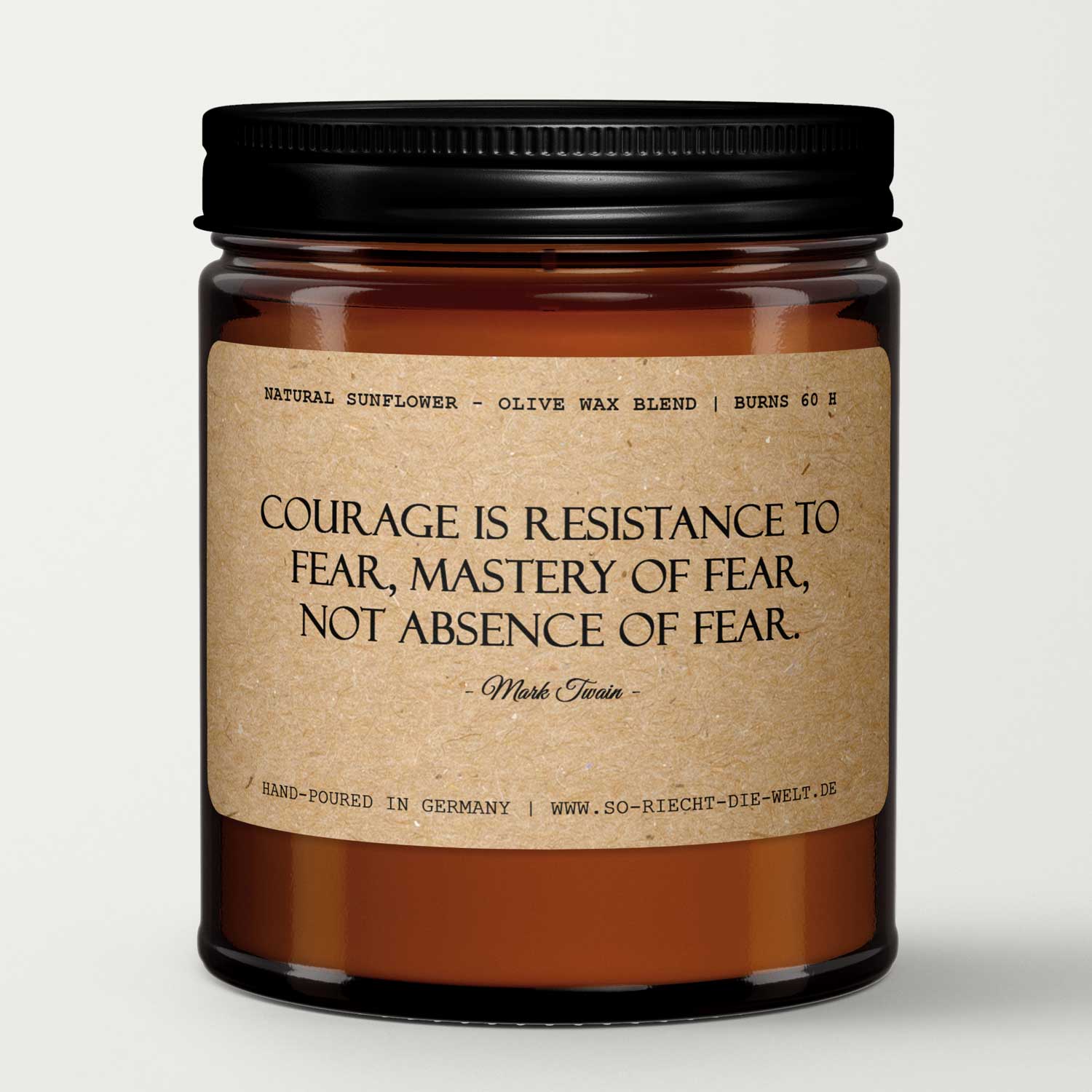 Courage is resistance to fear, mastery of fear.., Mark Twain, Duftkerze, Kerze, Zitate, Geschenk, Geschenk für Freunde, Geburtstag, Freimaurer-0