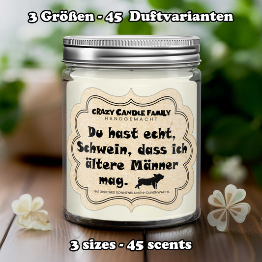 Du hast echt Schwein, dass ich ältere Männer mag. Kerze Geburtstag Geschenk für Ihn Geschenk für Männer Jahrestag für Mann von Frau lustig-0