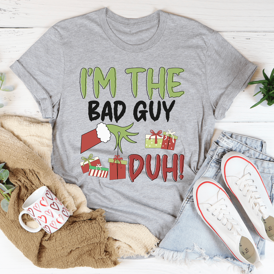 I'm The Bad Guy Tee-2