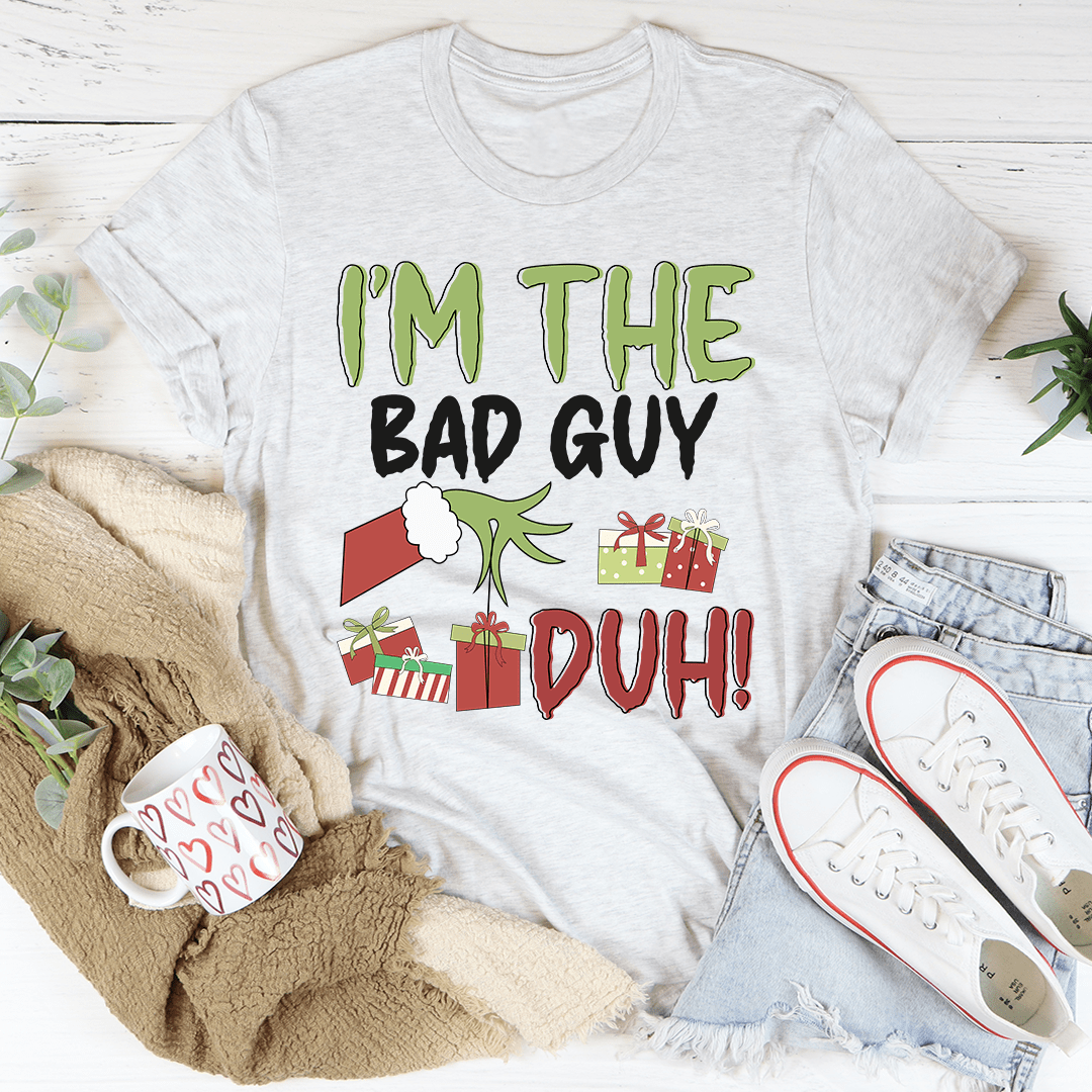 I'm The Bad Guy Tee-0