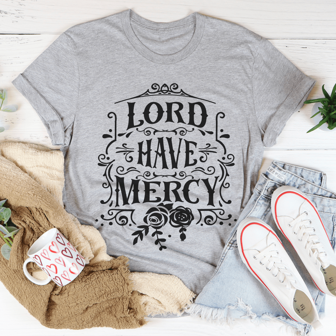 Lord Have Mercy T-Shirt-1