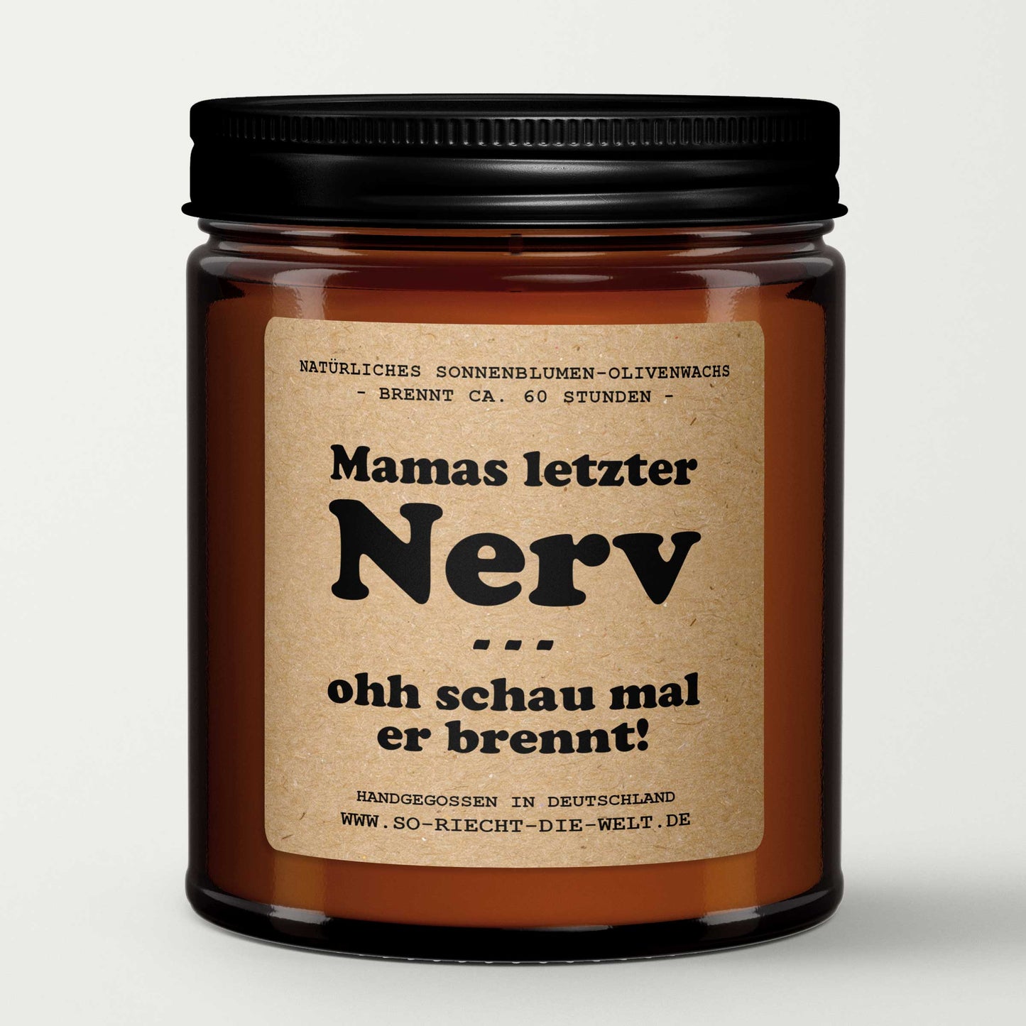 Mamas letzter Nerv - ohh schau mal er brennt, Duftkerze, Kerze, Mama, Geschenk Kerze, Mutti, Geburtstagsgeschenk für ihn, Eltern, Freund-1