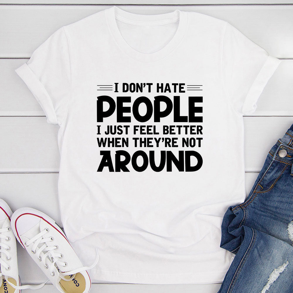 I Don't Hate People T-Shirt-12